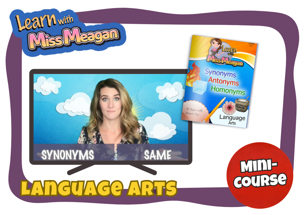 Mastering Synonyms, Antonyms, & Homonyms MINI-Course (Gr. 2-3)
